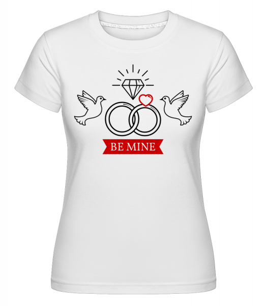 Valentine's Day Be Mine -  T-shirt Shirtinator femme - Blanc - Vorn