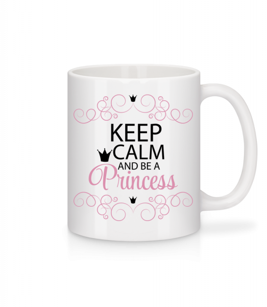 Keep Calm And Be A Princess - Mug en céramique blanc - Blanc - Vorn