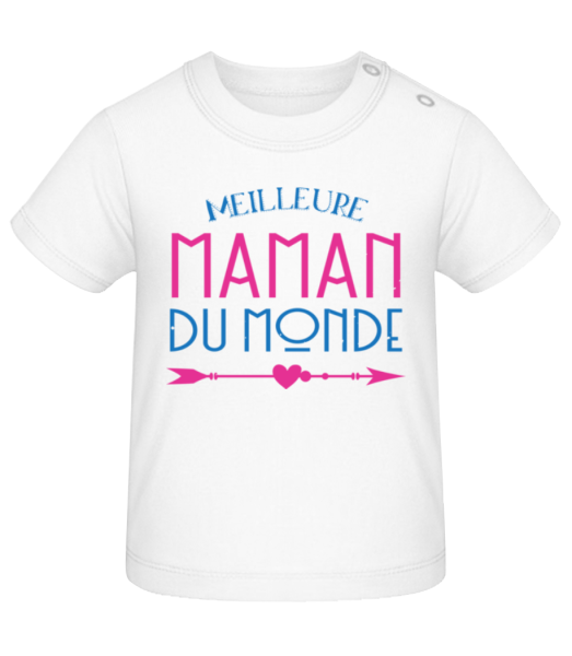 Meilleure Maman Du Monde - T-shirt Bébé - Blanc - Devant