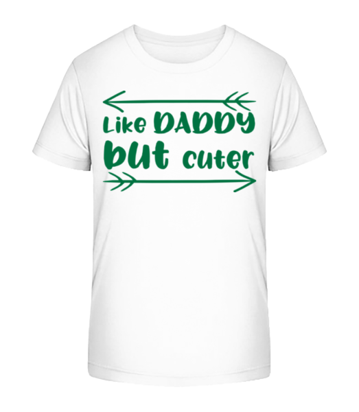 Like Daddy But Cuter - T-shirt bio Enfant Stanley Stella - Blanc - Devant