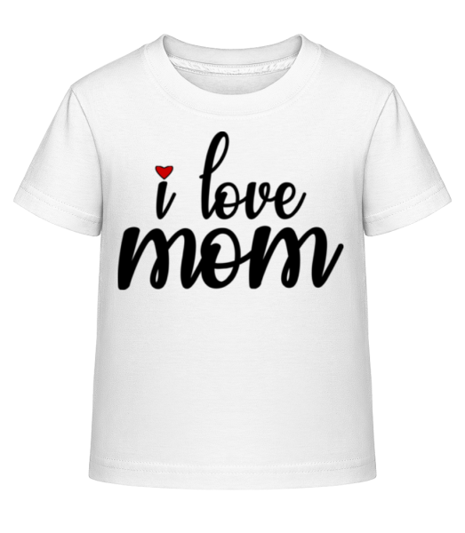 I Love Mom - T-shirt shirtinator Enfant - Blanc - Devant