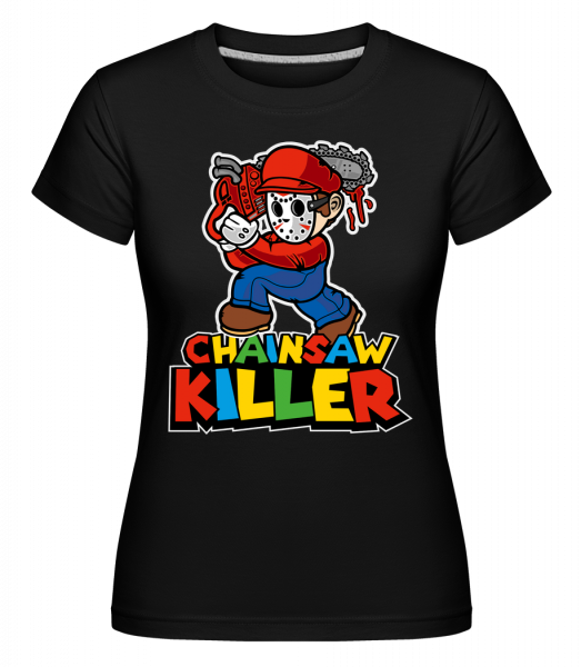Chainsaw Killer -  T-shirt Shirtinator femme - Noir - Vorn