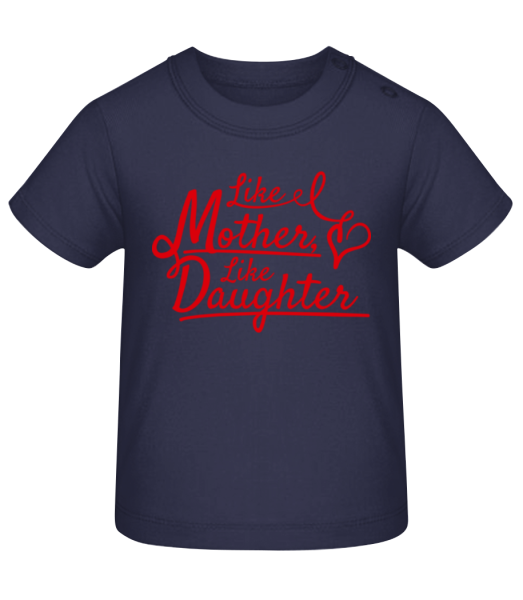 Like Mother Like Daughter - T-shirt Bébé - Bleu marine - Devant