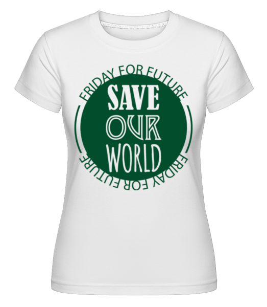 Save Our World -  T-shirt Shirtinator femme - Blanc - Devant