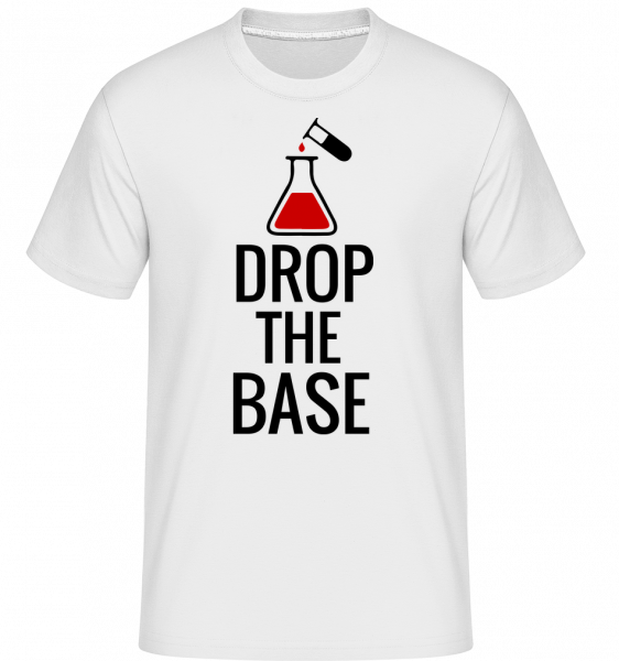 Drop The Base -  T-Shirt Shirtinator homme - Blanc - Vorn