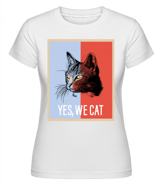 Yes We Cat -  T-shirt Shirtinator femme - Blanc - Vorn
