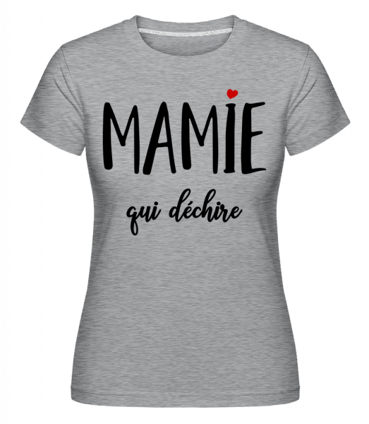 Mamie Qui Déchire -  T-shirt Shirtinator femme - Gris bruyère - Vorn